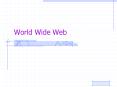 World Wide Web PowerPoint PPT Presentation