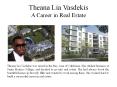 Theana Lia Vasdekis - A Career in Real Estate PowerPoint PPT Presentation