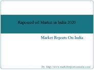Rapeseed oil Market in India 2020