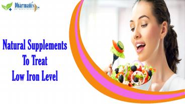 Natural Supplements To Treat Low Iron Level