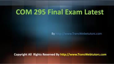 COM 295 Final Exam Latest