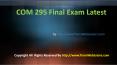 COM 295 Final Exam Latest PowerPoint PPT Presentation
