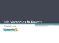 Latest Job Vacancies in Kuwait PowerPoint PPT Presentation