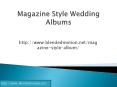 magazine style wedding albums PowerPoint PPT Presentation
