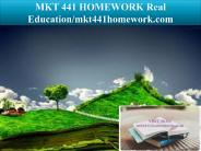 MKT 441 HOMEWORK Real Education/mkt441homework.com