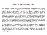 Ways to Make Him Like You