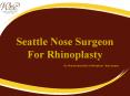 Rhinoplasty Seattle PowerPoint PPT Presentation