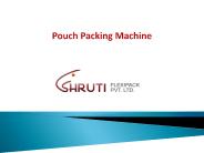 Pouch Packing Machine Is Here With Various Salient Features