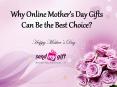 Online Mothers Day Gifts: Why Online Mother’s Day Gifts Can Be the Best Choice?