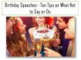 Birthday Speeches - Ten Tips on What Not to Say or Do PowerPoint PPT Presentation