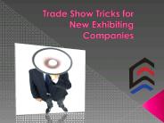 Trade Show Tricks for New Exhibiting Companies