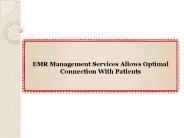 EMR Management Services Allows Optimal Connection With Patients