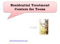 Residential Treatment Centers for Teens PowerPoint PPT Presentation