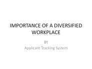 IMPORTANCE OF A DIVERSIFIED WORKPLACE