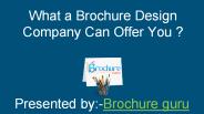 What a Brochure Design Company Can Offer You