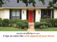 5 tips to raise the curb appeal of your home PowerPoint PPT Presentation