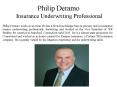 Philip Deramo Insurance Underwriting Professional PowerPoint PPT Presentation