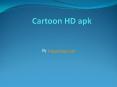 Cartoon HD app PowerPoint PPT Presentation