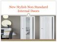 New Stylish Non Standard Internal Doors PowerPoint PPT Presentation