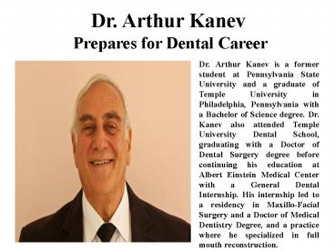 Dr. Arthur Kanev Prepares for Dental Career