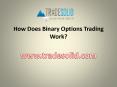 How Does Binary Options Trading Work PowerPoint PPT Presentation