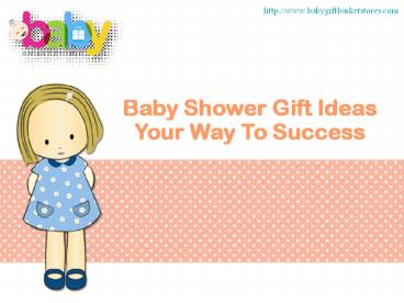 Baby Shower Gift Ideas Your Way To Success