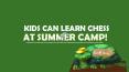 Kids Can Learn Chess At Summer Camp PowerPoint PPT Presentation