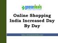 Online Shopping  India Increased Day  By Day  - goosedeals.com
