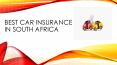 Best car insurance in South Africa PowerPoint PPT Presentation