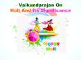 Vaikundarajan On Holi And Its Significance PowerPoint PPT Presentation