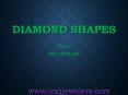 Shapes of Diamond (1) PowerPoint PPT Presentation
