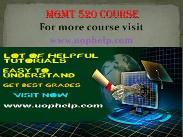 MGMT 520 Instant Education/uophelp