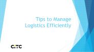 Tips to Manage Logistics Efficiently
