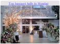 Top banquet halls in mumbai PowerPoint PPT Presentation