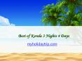 Best of Kerala 3 Nights 4 Days- My Holiday Trip PowerPoint PPT Presentation