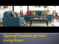 Types of Furniture for Your Living Room PowerPoint PPT Presentation