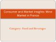 Wine Market in France: Consumer and Market Insights PowerPoint PPT Presentation