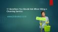 11 Questions You Should Ask When Hiring a Cleaning Service PowerPoint PPT Presentation