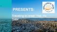 Traveling to Israel: Yes, It's Safe! PowerPoint PPT Presentation