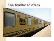 Royal rajasthan on wheels