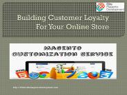 Building Customer Loyalty For Your Online Store