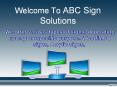 Welcome to ABC Sign Solutions PowerPoint PPT Presentation