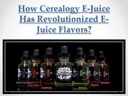 How Cerealogy E-Juice Has Revolutionized E-Juice Flavors