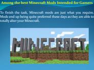 Among the best Minecraft Mods Intended for Gamers