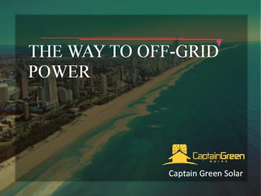 The way to off grid power