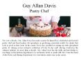 Guy Allan Davis Pastry Chef PowerPoint PPT Presentation