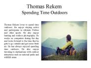 Thomas Rekem Spending Time Outdoors