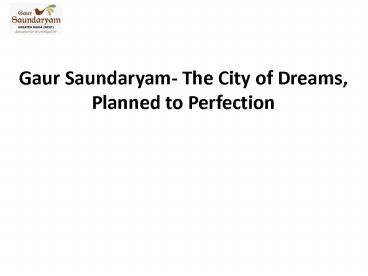 Gaur Saundaryam Greater noida