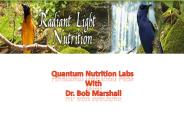 Quantum Nutrition Labs with Dr. Bob Marshall