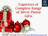 Exporters of Complete Range of Silver Plated Gifts